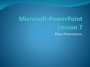 Microsoft PowerPoint Lesson 7