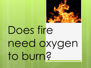 Does fire need oxygen to burn?