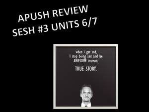 apush review sesh units 6-7