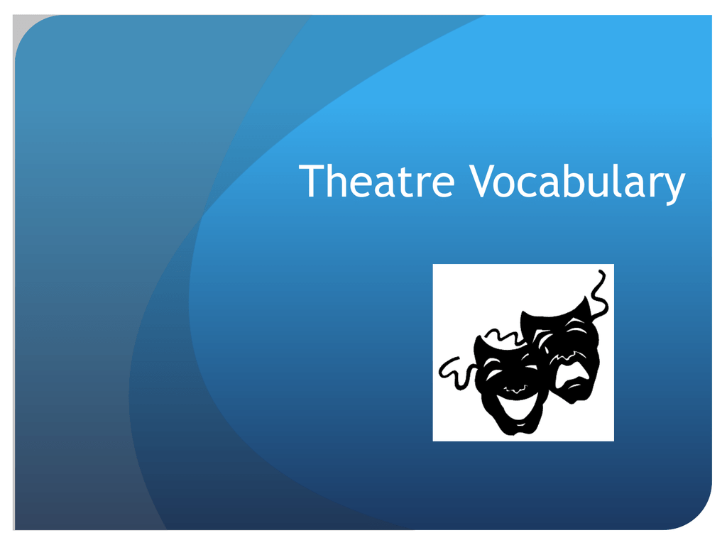 Theater vocabulary