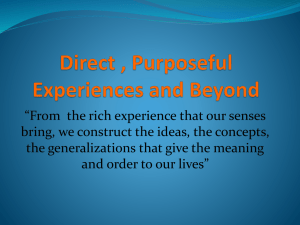 Direct , Purposeful Experiences and Beyond