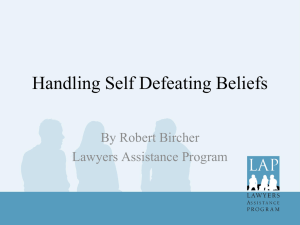 Handling Self Defeating Beliefs - Lawyers Assistance Program of