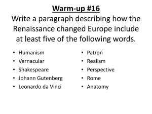 Warm-up #16 Write a paragraph describing how the Renaissance