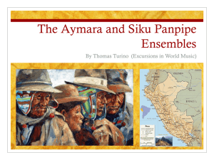 The Aymara and Siku Panpipe Ensembles