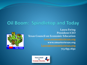 Oil-Boom-Spindletop - Texas Council on Economic Education
