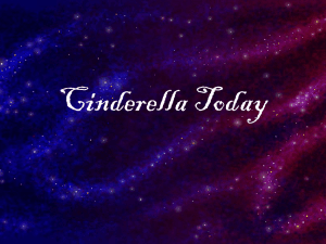 Cinderella Today