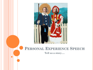 Personal Experience Speech Tell us a story….