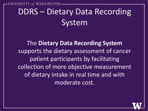 DDRS * Dietary Data Recording System