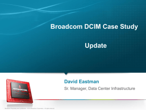 Broadcom DCIM Case Study - AFCOM Southern California