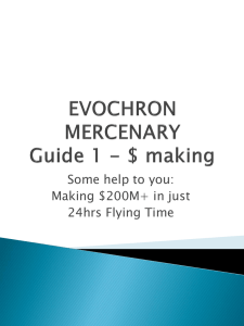 EVOCHRON MERCENARY Guide 1 - $ making