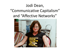Jodi Dean, *Communicative Capitalism* and *Affective Networks*