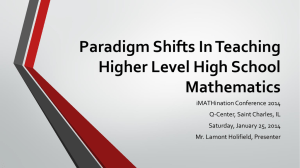 Paradigm Shift in Teaching Higher Level High School Mathematics
