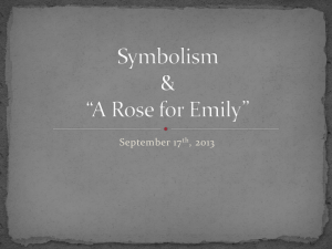 Symbolism & *A Rose for Emily*
