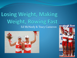 Losing weight, Making Weight, Rowing fast
