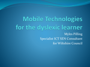 Mobile Technologies for the Dyslexic Learner