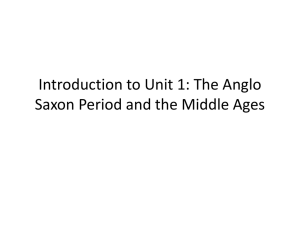 Introduction to Unit 1: The Anglo Saxon Period and the Middle Ages