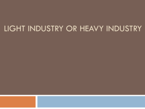 Light industry or heavy industry