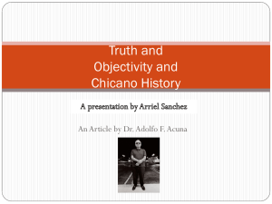 Truth and Objectivity and Chicano History