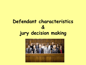 Defendant characteristics & jury decision making
