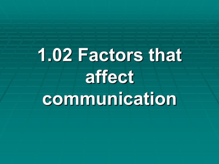 What Are The Five Factors That Affect Communication