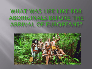 What was life like for Aboriginals before the arrival of