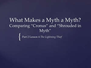 Comparing *Cronus* and *Shrouded in Myth