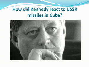 Kennedy`s options in the Cuban Missile Crisis
