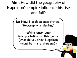 Aim: How did the geography of Napoleon*s empire influence his rise