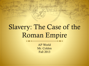 Slavery: The Case of the Roman Empire