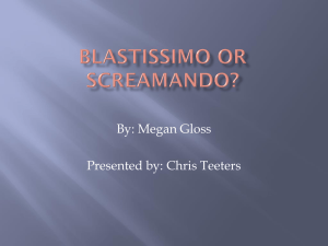 Blastissimo or Screamando?