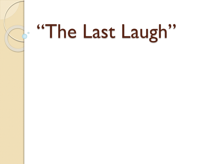 The Last Laugh