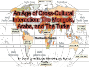 An Age of Cross-Cultural Interaction: The Mongols, Arabs, and the