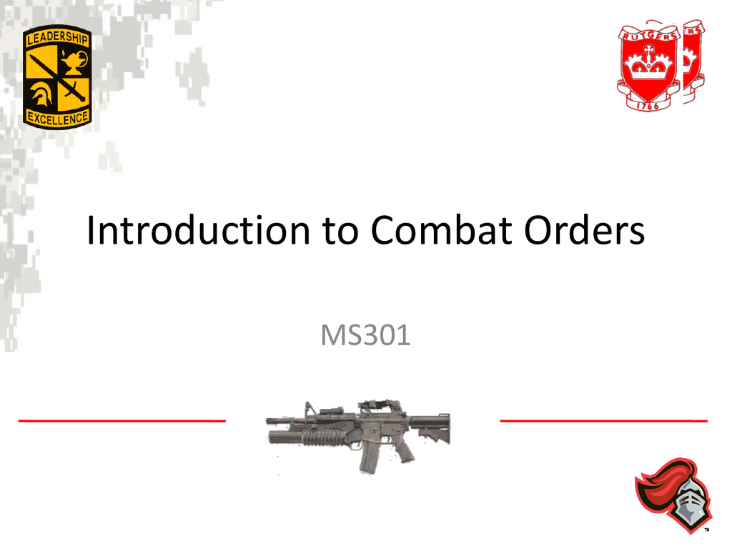 Introduction to Combat Orders Rutgers University Army ROTC