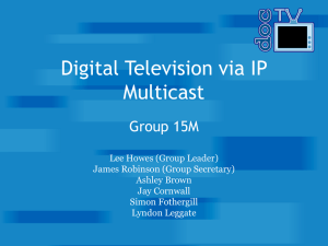 Digital Television over IP Multicast