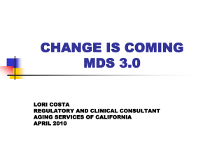 CHANGE IS COMING MDS 3.0