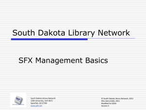 SFX - Management Basics - South Dakota Library Network
