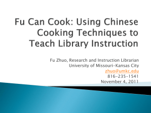 Fu Can Cook: Using Chinese Cooking Techniques to Teach Library