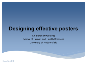 Designing Effective Posters (courtesy of Dr Berenice Golding