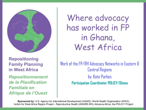 Where advocacy has worked in FP in Ghana, West Africa