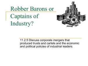 Robber Barons or Captains of Industry? Sept 19