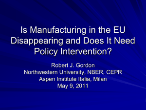 Is Manufacturing in the EU Disappearing and Does It Need Policy
