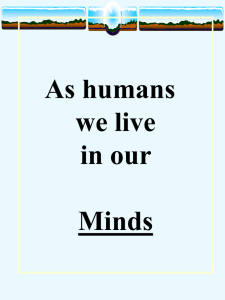 As humans we live in our Minds - The Critical Thinking Community