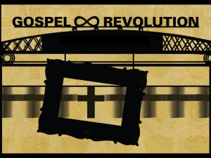 Gospel Revolution – Defending