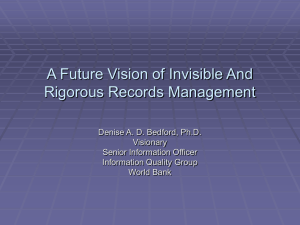 A Vision of Rigorous & Invisible Records Management