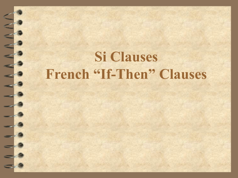 Si Clauses French If