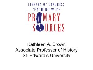 Kathleen A. Brown Associate Professor of History St. Edward`s