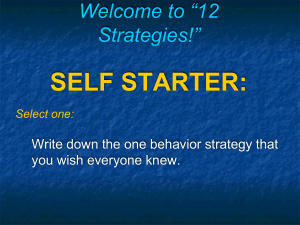 Welcome to “12 Strategies!” SELF STARTER: