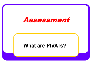 Assessment What are PIVATs?