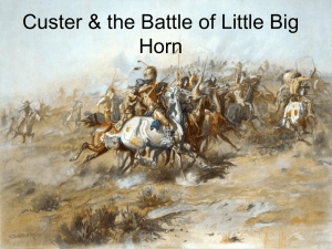 Custer & the Battle of Little Big Horn