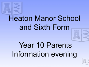 Heaton Manor School Year 10 Parents Information evening